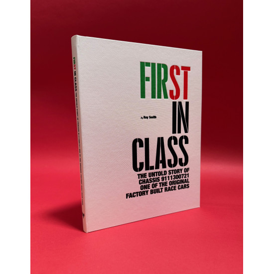 First in Class - The Untold Story of Chassis 9111300721 First in Class - The Untold Story of Chassis 9111300721