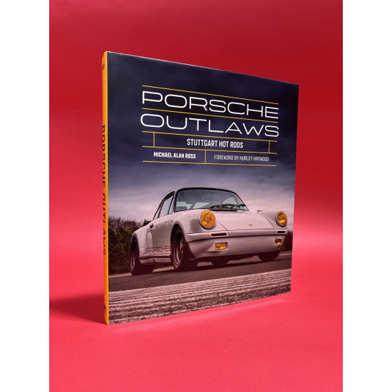 Porsche Outlaws : Stuttgart Hot Rods