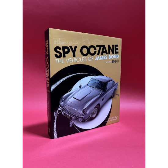 Spy Octane – The Vehicles of James Bond (Volume I)