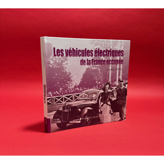 Les vehicules electriques de la France occupee