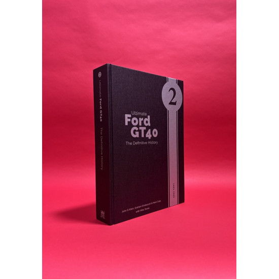 Ultimate Ford GT40 - The Definitive History (Volume 2) 1963-1965 Ultimate Ford GT40 - The Definitive History (Volume 2) 1963-1965
