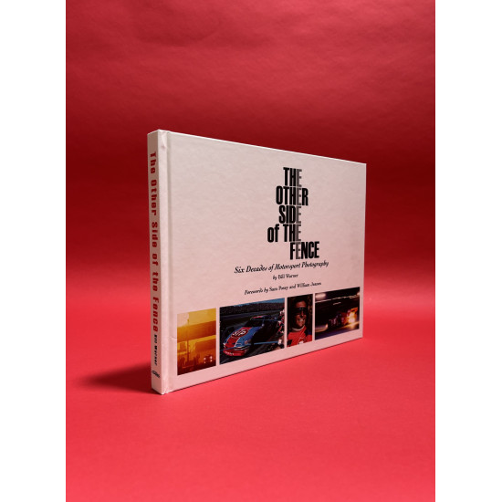 The Other Side of the Fence: Six Decades of Motorsport Photography The Other Side of the Fence: Six Decades of Motorsport Photography