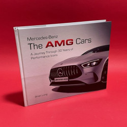 Mercedes-Benz : The AMG Cars: A Journey Through 30 Years of Performance Icons