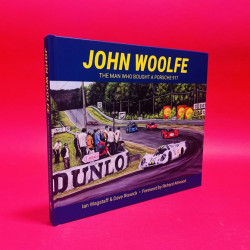John Woolfe - The Man Who Bought A Porsche 917