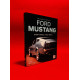 The Complete Book of Ford Mustang Fifth Edition: Every Model Since 1964 1/2 The Complete Book of Ford Mustang Fifth Edition: Every Model Since 1964 1/2
