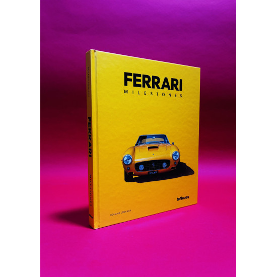 Ferrari Milestones Ferrari Milestones