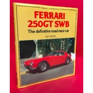 Ferrari 250 GT SWB The definitive road-race car