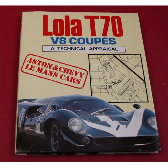 Lola T70 V8 Coupes - A Technical Appraisal