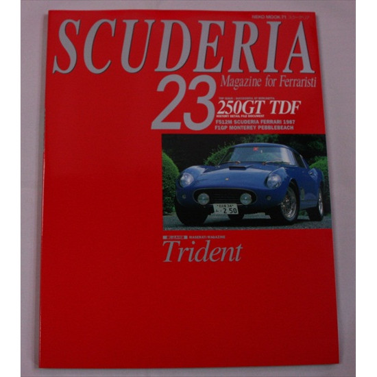 Scuderia Magazine for Ferraristi Number 23 Scuderia Magazine for Ferraristi Number 23