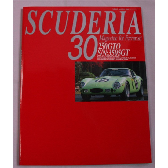 Scuderia Magazine for Ferraristi Number 30 Scuderia Magazine for Ferraristi Number 30