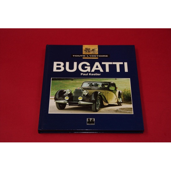 Bugatti Toute L'Histoire
