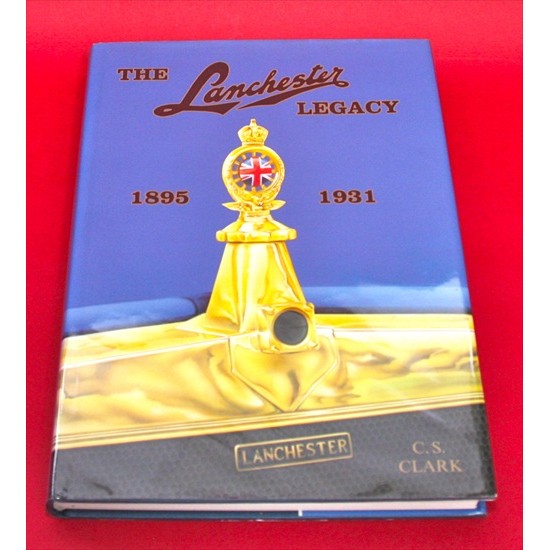 The Lanchester Legacy 1895-1931