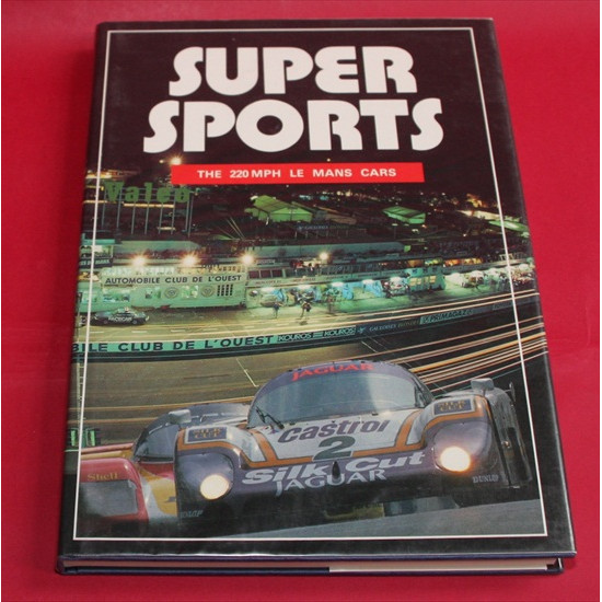 Super Sports - The 220 mph Le Mans Cars