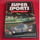 Super Sports - The 220 mph Le Mans Cars