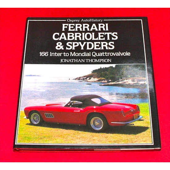 Ferrari Cabriolets & Spyders 166 Inter to Mondial Quattrovalvole 