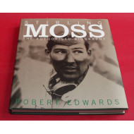 Stirling Moss The Authorised Biography