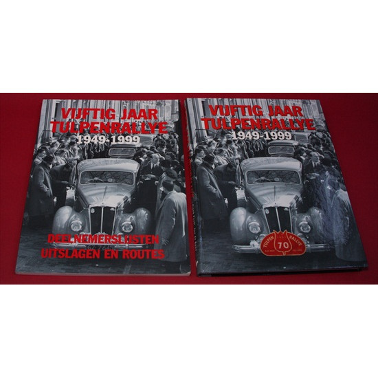 Vijftig Jaar Tulpenrallye 1949-1999 2 Volume Set