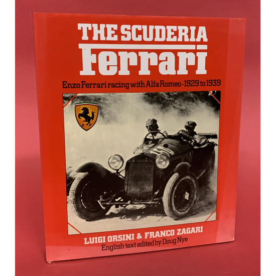 The Scuderia Ferrari - Enzo Ferrari Racing with Alfa Romeo 1929 to 1939 The Scuderia Ferrari - Enzo Ferrari Racing with Alfa Romeo 1929 to 1939