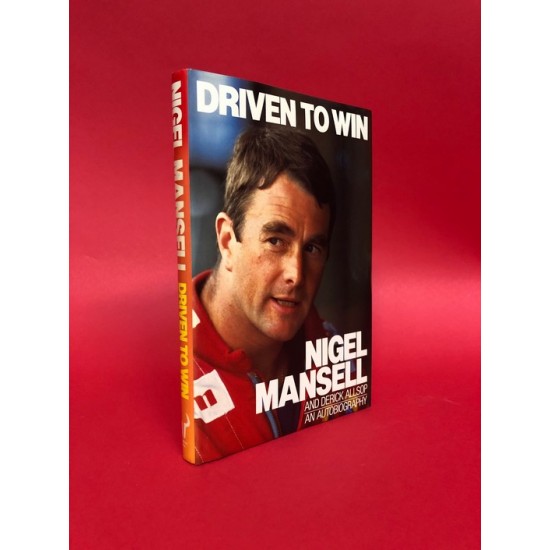Driven to Win An Autobiography - signed by Nigel Mansell 