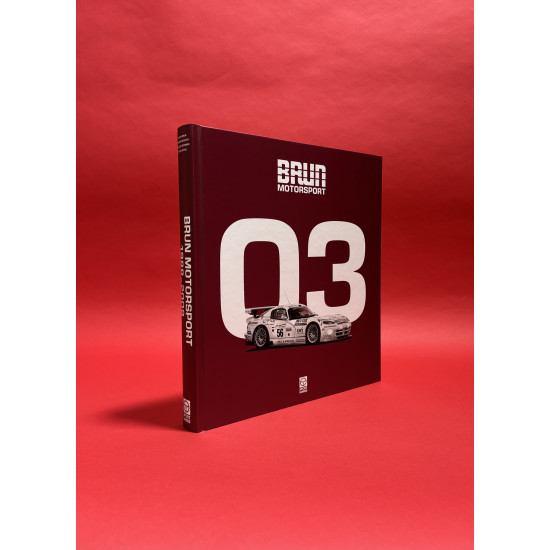 Brun Motorsport 1966-2009 - Edition Walter Brun