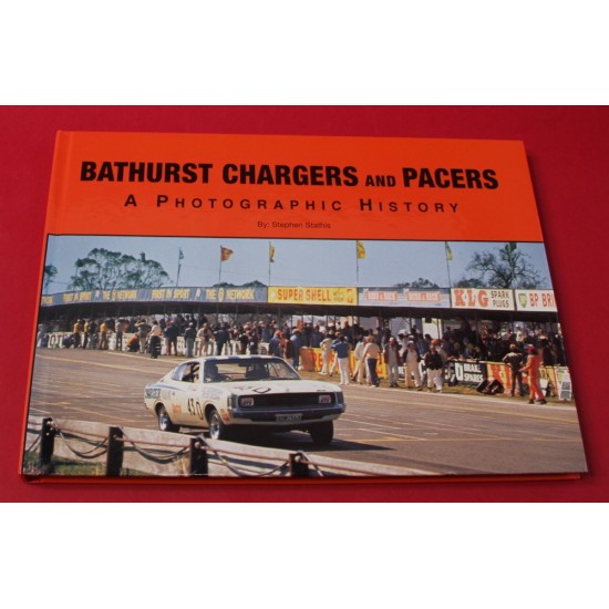 Bathurst Chargers and Pacers A Photographic History 1969-1973