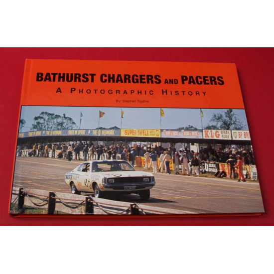 Bathurst Chargers and Pacers A Photographic History 1969-1973
