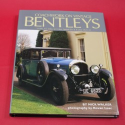 Coachwork on Vintage Bentleys, 3 Litre,4 1/2 Litre,6 1/2 Litre,Speed Six & 8 Litre 1921-31