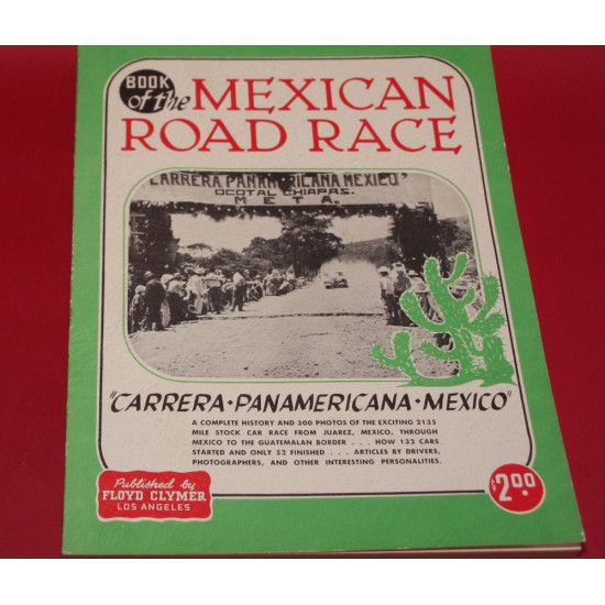 Book of the Mexican Road Race - Carrera Pan Americana Mexico 1950 Border to Border Book of the Mexican Road Race - Carrera Pan Americana Mexico 1950 Border to Border