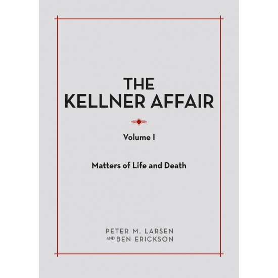 The Kellner Affair: Matters of Life and Death