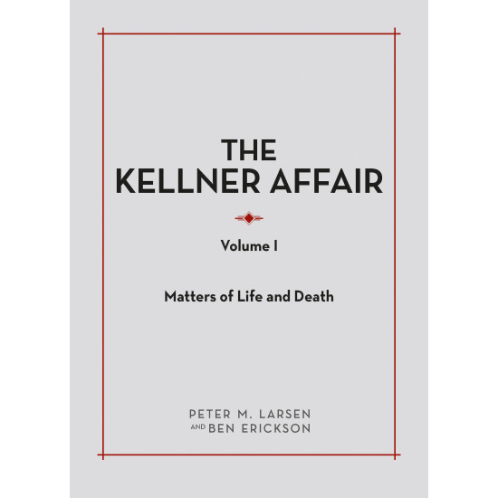 The Kellner Affair: Matters of Life and Death