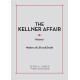 The Kellner Affair: Matters of Life and Death