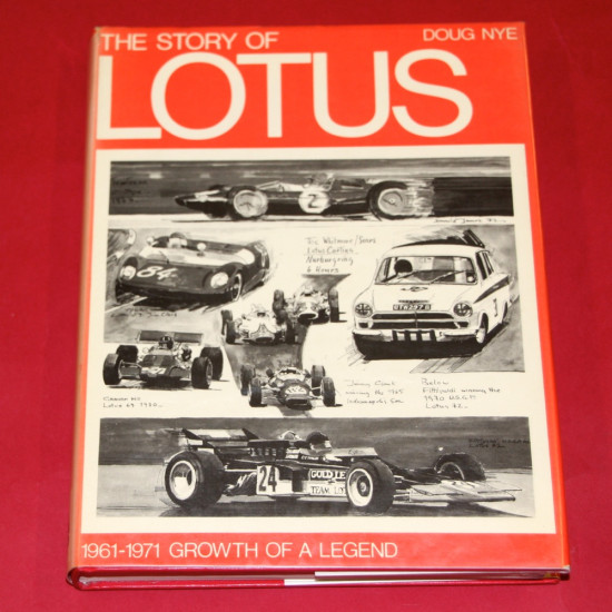 The Story of Lotus 1961-1971 Growth of a Legend The Story of Lotus 1961-1971 Growth of a Legend
