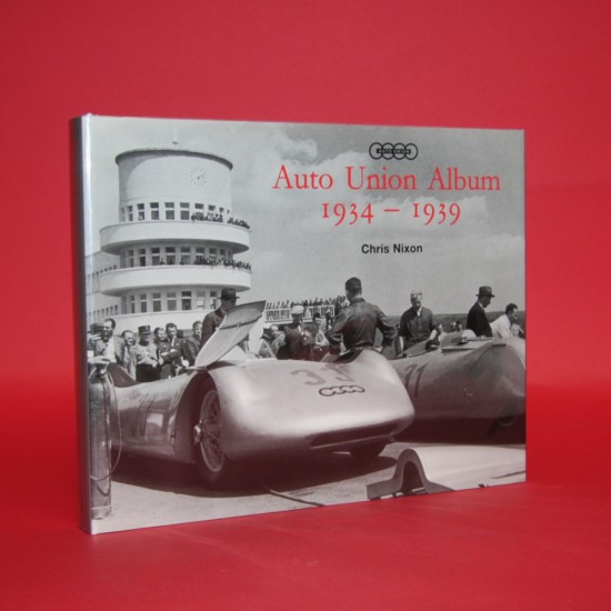 Auto Union Album 1934 - 1939