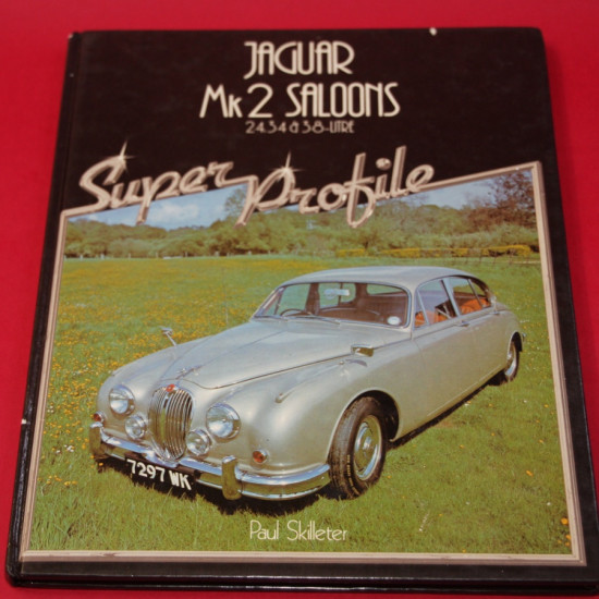 Jaguar Mk2 Saloons: 2.4, 3.4 & 3.8 Litre - Super Profile