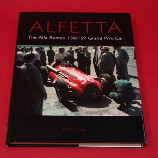 Alfetta The Alfa Romeo 158/159 Grand Prix Car