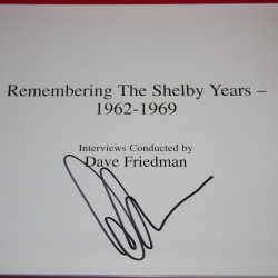Remembering the Shelby Years 1962-1969 - Signed by Carroll Shelby & Dave Friedman Remembering the Shelby Years 1962-1969 - Signed by Carroll Shelby & Dave Friedman
