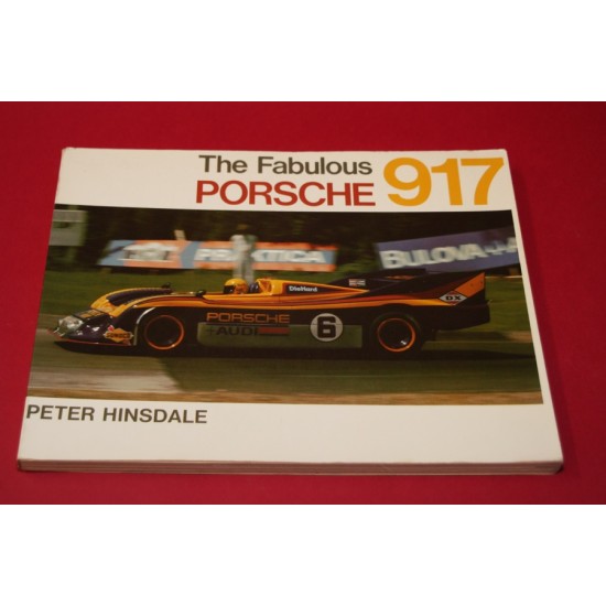 The Fabulous Porsche 917