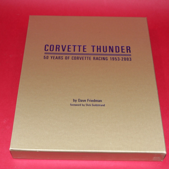 Corvette Thunder 50 Years of Corvette Racing 1953-2003