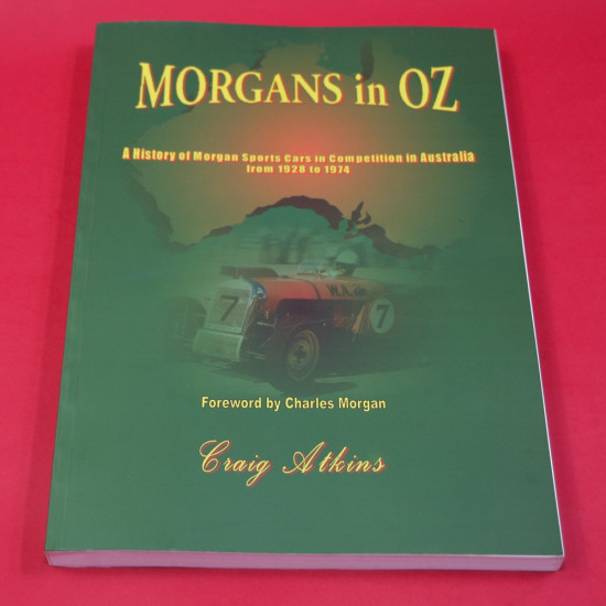 Morgans in Oz - A History of Morgan Sports Cars in Competition in Australia from 1928 to 1974