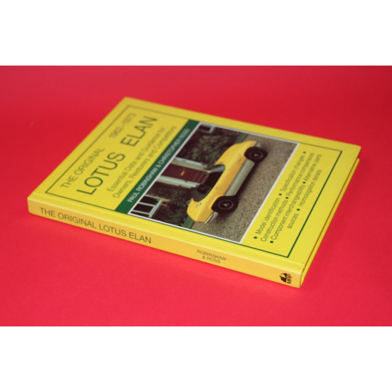 The Original Lotus Elan 1962-1973.  Essential Data and Guidance for Owners, Restorers and Competitors