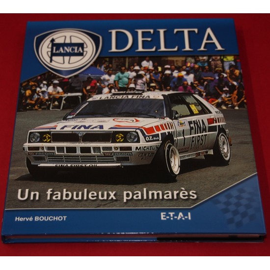 Lancia Delta - Un Fabuleux Palmares