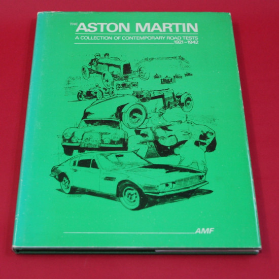 The Aston Martin A Collection of Contemporary Road Test 1921- 1942