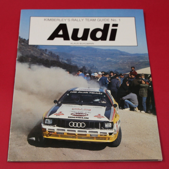 Kimberley's Rally Team Guide No 1: Audi Quattro Kimberley's Rally Team Guide No 1: Audi Quattro