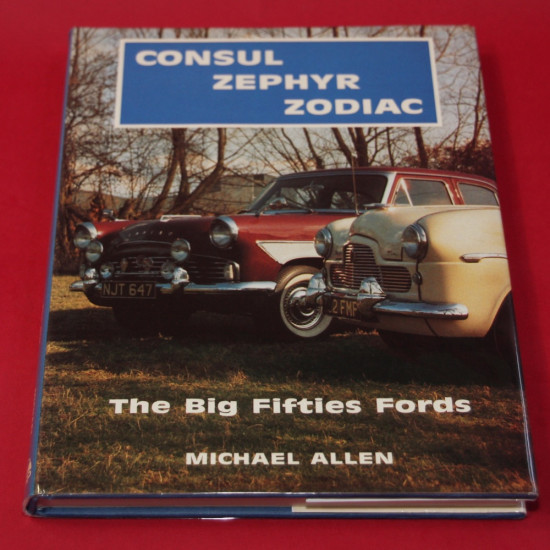 The Big Fifties Fords - Consul,Zephyr,Zodiac