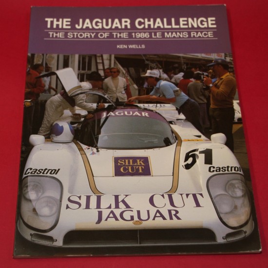 The Jaguar Challenge - The Story of the 1986 Le Mans Race