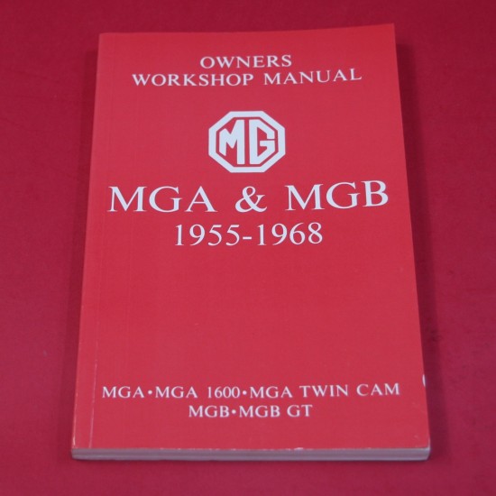 MG Owners Workshop Manual  MGA & MGB  1955-1968