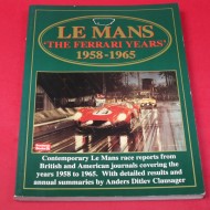 Le Mans The Ferrari Years 1958-1965