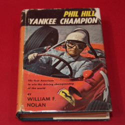 Phil Hill: Yankee Champion Phil Hill: Yankee Champion