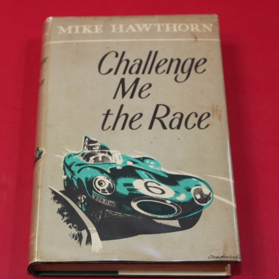 Mike Hawthorn: Challenge Me the Race