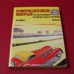 Mercedes Benz The Supercharged 8 Cylinder Cars of the 1930s Volume 1